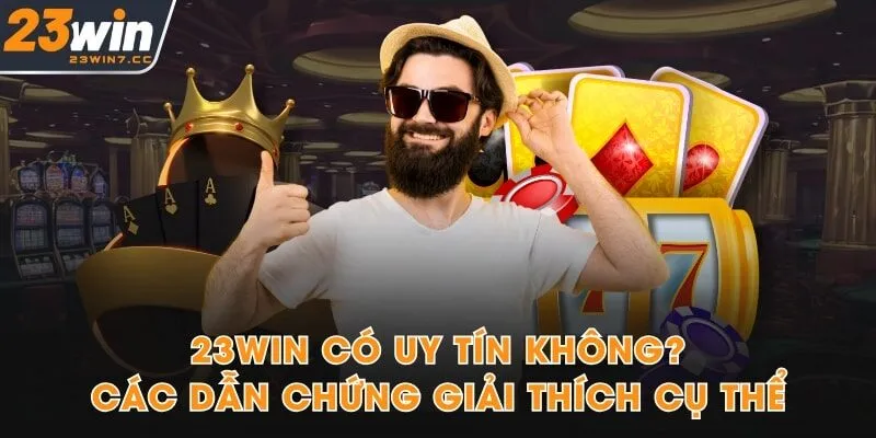 23Win Có Uy Tín Không