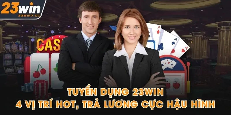 Tuyển Dụng 23Win